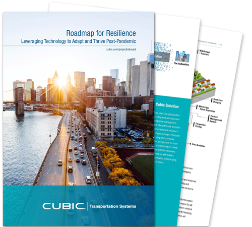 Cubic Transportation Systems Road for Resilience White Paper